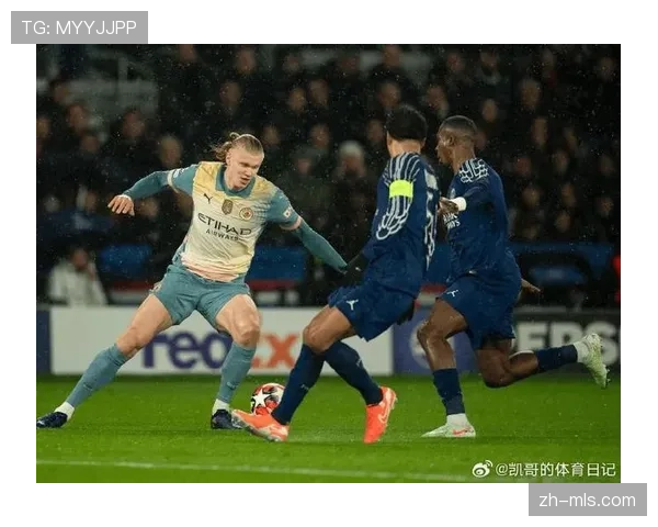 巴黎圣日耳曼3-1逆转南特，哈兰德梅开二度